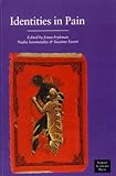 Identities in Pain, Frykman, Jonas, 9189116011