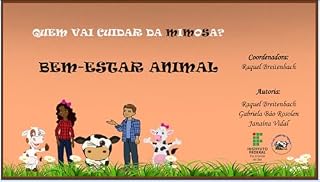 Livro BEM-ESTAR ANIMAL: As cinco liberdades das mimosas : QUEM VAI CUIDAR DA MIMOSA? (Quem vai cuidar da "mimosa"?)