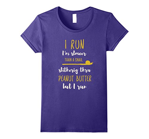 Womens Running T-shirt - I run. I'm slower than a snail slithering Small Purple