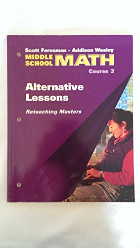 Math Alternative Lessons Reteaching Masters (Middle School Course 3)