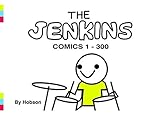 The Jenkins: Comics 1 - 300 by Hobson