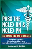 Pass The NCLEX RN & NCLEX PN: Test Taking Tips and