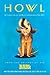Howl: A Collection of the Best Contemporary Dog Wit by Bark Editors