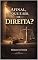 Livro Afinal. O que é ser de Direita?