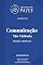 Livro Comunicação Não-Violenta: Diálogos e reflexões (Instituto Pazes Apresenta Livro 1)