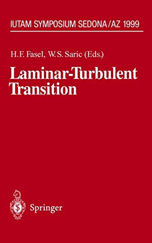 Laminar-Turbulent Transition: IUTAM Symposium, Sedona/AZ September 13 â€“ 17, 1999 (IUTAM Symposia)