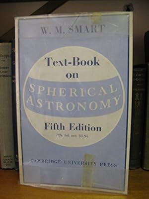 Text-Book on Spherical Astronomy