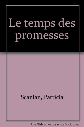 Le  temps des promesses