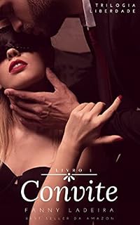 Livro Convite (Trilogia Liberdade Livro 1)