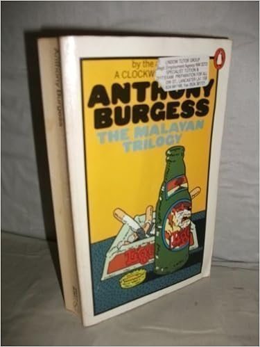 The Malayan Trilogy Anthony Burgess 9780140034479 Amazon - 