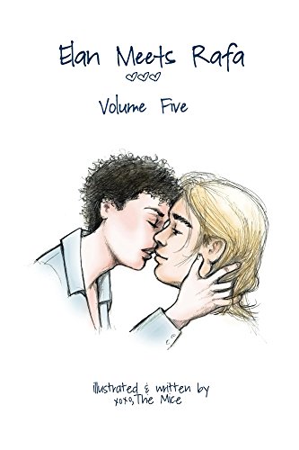 Elan Meets Rafa Volume 5: A boy love story with a pen and a cat. by The Mice