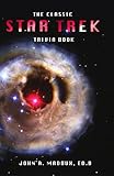 The Classic Star Trek Trivia Book: Volumes 1 and 2 by 