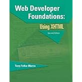 Web Developer Foundations: Using XHTML (2nd Edition)