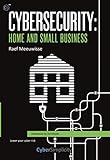 Cybersecurity: Home and Small Business by Raef Meeuwisse