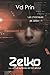 Zelko (Les chroniques de Zelko) (French Edition) by V.D Prin, Virginie Wernert
