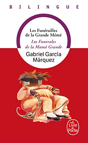 Les Funerailles de La Grande-Meme (Ldp LM.Bilingue) (English and French Edition) by G Garcia Marquez