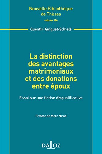 La  distinction des avantages matrimoniaux et des donations entre époux