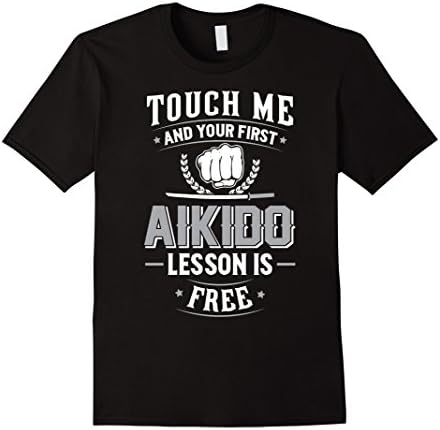 Men's Aikido T-Shirt - Touch Me and Your First Lesson is Free Medium Black