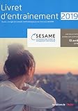 Livret d'entraînement concours SESAME : Sujets, corrigés et conseils méthodologiques by