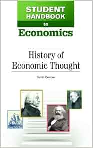 History Of Economic Thought Student Handbook To Economics