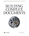 Building Complex Documents: Using Microsoft Word 2007, 2010, and 2013 by 