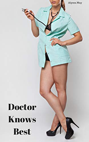 Doctor Knows Best: A Humiliating Exam