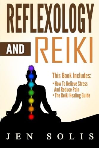 Reflexology: Reiki - 2 books in 1