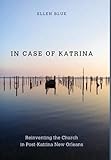 In Case of Katrina by Ellen Blue