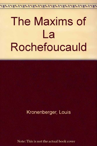 The Maxims of La Rochefoucauld