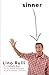 Sinner: The Catholic Guy's Funny, Feeble Attempts to Be a Faithful Catholic