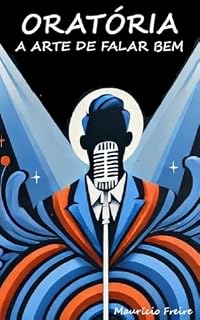 Livro Oratória, A Arte De Falar Bem