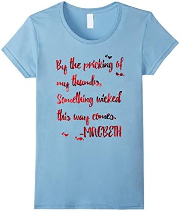 Womens Will Shakespeare Inspired Macbeth T-Shirt. Macbeth Play Tee XL Baby Blue