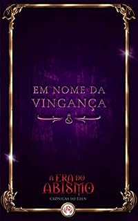 Livro Em Nome da Vingança: Um conto de Era do Abismo