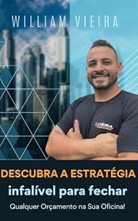Livro A Estratégia Infalível para Fechar Orçamentos e Conquistar os Clientes na sua Oficina
