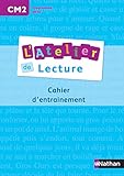 Atelier de lecture CM2 - Cahier d'entrainement by 