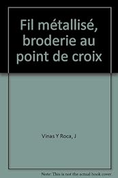 Fil métallisé, broderie au point de croix