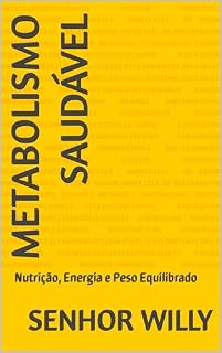 Livro Metabolismo Saudável : Nutrição, Energia e Peso Equilibrado