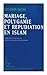 Mariage, Polygamie et Répudiation en Islam: Justifications des auteurs arabo-musulmans contemporains (Collection Histoire et perspectives méditerranéennes) (French Edition) by 