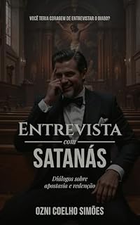Livro Entrevista com Satanás: Diálogos sobre Apostasia e Redenção