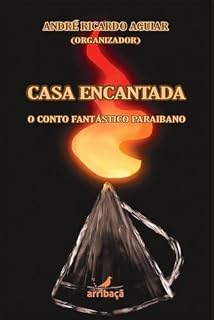 Livro Casa Encantada: Coletânea de contos fantásticos