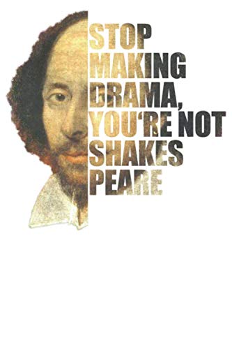 Stop Making Drama: Notebook College ruled / lined Journal - 120 Pages - 6 x 9 inches - Hamlet Novel Literature Quotes Sayings Middle Ages Teacher ... Writing book Planner Diary Notebook Notepad