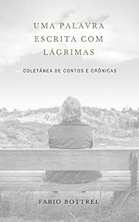Livro Uma Palavra Escrita com Lágrimas
