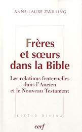 Frères et soeurs dans la Bible