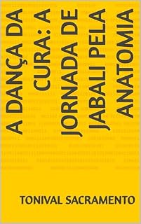 Livro A dança da cura: A jornada de Jabali pela Anatomia