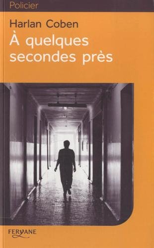 À quelques secondes près