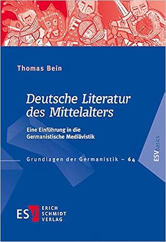 Deutsche Literatur Des Mittelalters Eine Einfuhrung In Die Germanistische Mediavistik Grundlagen Der Germanistik Grg Band 64 Amazon De Bein Prof Dr Thomas Bucher