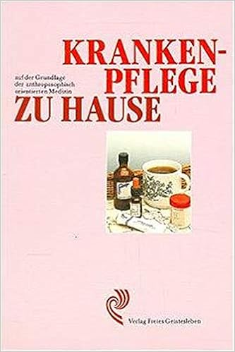 Krankenpflege Zu Hause Auf Der Grundlage Der Anthroposophisch