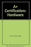 Image de Course ILT: A+ Certification: Core Hardware