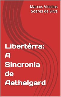 Livro Libertérra: A Sincronia de Aethelgard
