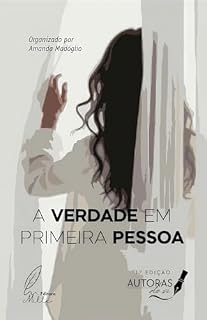 Livro A VERDADE EM PRIMEIRA PESSOA: AUTORAS DE SI